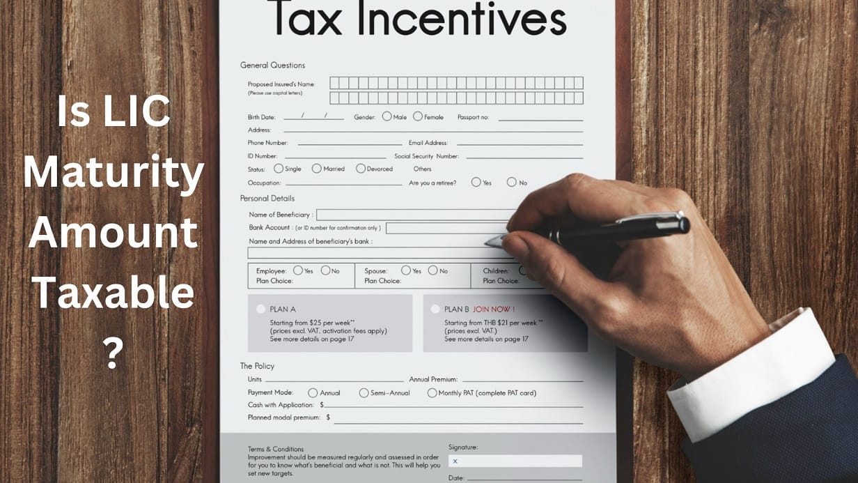 Is LIC Maturity Amount Taxable