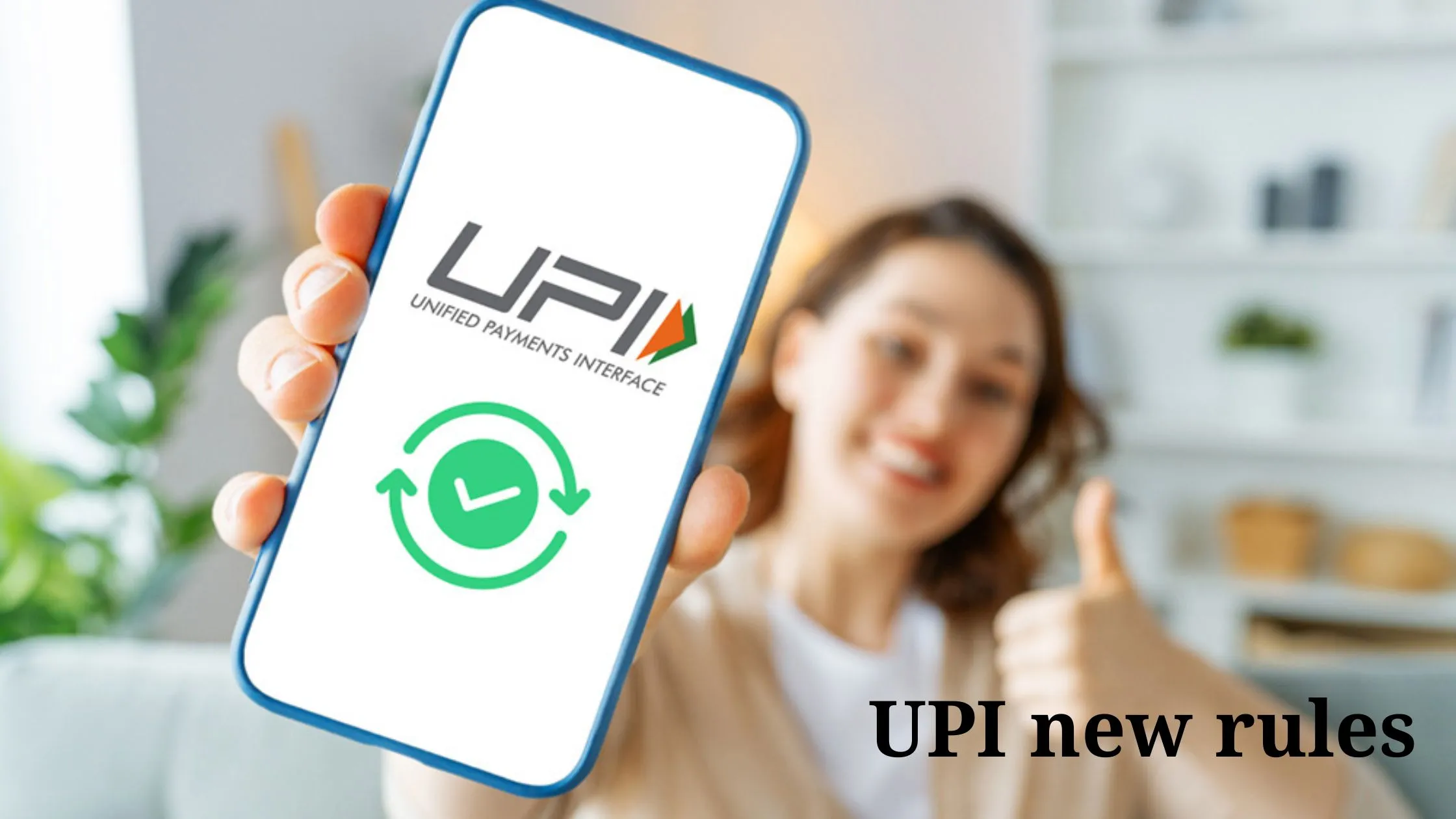 UPI Transaction new rules